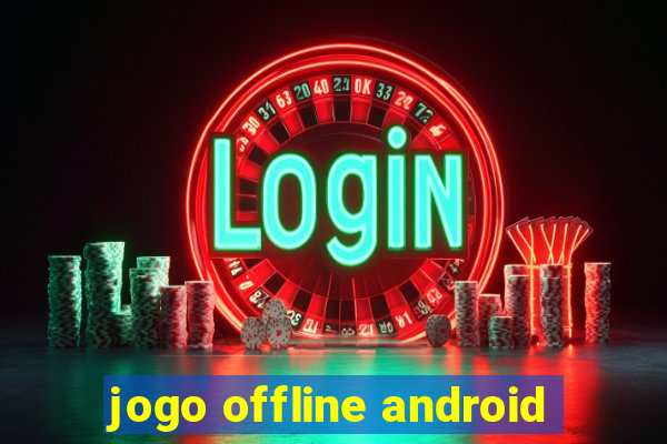 jogo offline android